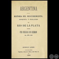 ARGENTINA - Escrita por RUY DÍAZ DE GUZMÁN - Año 1882